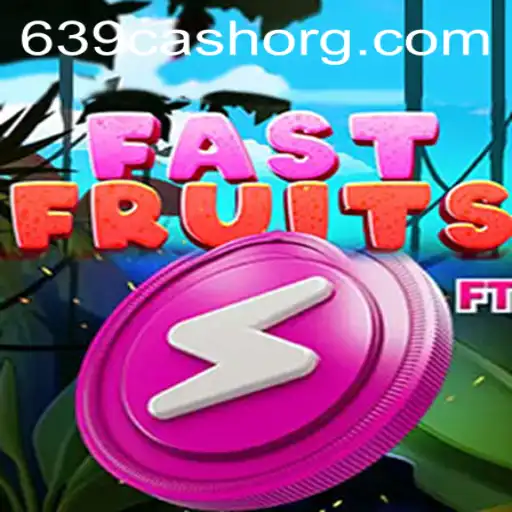FastFruits: A Revolutionary Gaming Experience with 639.CASH