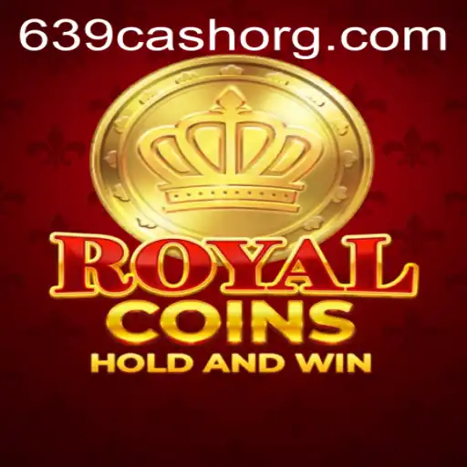 Unveiling the Thrills of RoyalCoins: A New Era of Gaming with 639.CASH