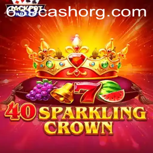 Exploring the Exciting World of 40SparklingCrown with 639.CASH