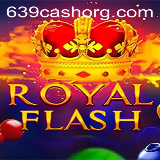 Discover the Thrills of RoyalFlash: The Ultimate Casino Experience with 639.CASH