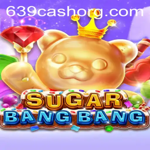 Discover the Exciting World of SUGARBANGBANG and the Thrill of 639.CASH