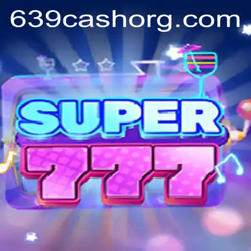 Exploring the Exciting World of Super777: A Guide to Mastering the 639.CASH Game